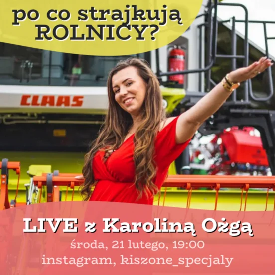 Spotkanie LIVE z rolniczką! Tematy: strajk rolników, zielony ład, protesty
